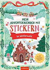 Kartonierter Einband Mein Adventskalender mit Stickern  Im Winterwald von Laura Rosendorfer