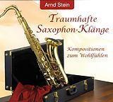 Arnd Stein CD Traumhafte Saxophon -klänge