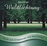 Sanfte Musik zum Entspannen und Wohlfühlen CD Waldlichtung