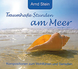 Arnd Stein CD Traumhafte Stunden Am Meer