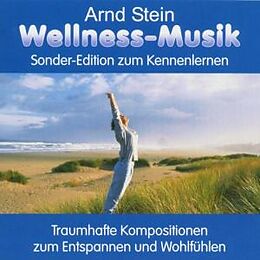 Arnd Stein CD Wellnessmusik (Sonderedition)
