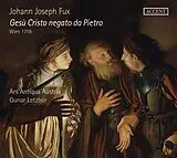 Gunar/Ars Antiqua Aust Letzbor CD Johann Joseph Fux: Gesù Cristo Negato Da Pietro,V