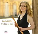 Daniel Deuter,Mi Xenia Löffler CD The Oboe In Berlin - Works By Cpe Bach,W. F. Bach