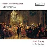 Les Buffardins Frank Theuns CD Johann Joachim Quantz: Flute Concertos Qv 5:86; Qv