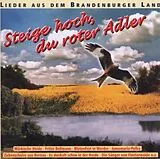 Lieder Aus Dem Brandenburger L CD Steige hoch, du roter Adler (Lieder aus dem Brandenburger Land)