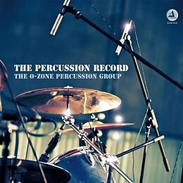 THE O-ZONE PERCUSSION GROUP Vinyl The Percussion Record (180g)