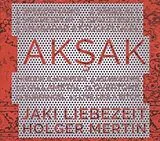 Jaki/Mertin,Holger Liebezeit CD Aksak