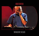 Rob Aka RSD Smith CD Mixwork In Dub (ltd)