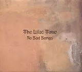 The Lilac Time LP mit Bonus-CD No Sad Songs (Vinyl)