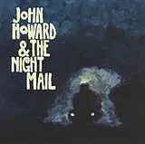 John & The Night Mail Howard LP mit Bonus-CD John Howard & The Night Mail (Vinyl)