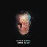 Kristoffer Bolander LP mit Bonus-CD I Forgive Nothing (Vinyl)