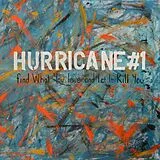 Hurricane #1 LP mit Bonus-CD Find What You Love And Let It Kill You (Vinyl)