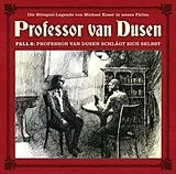 Audio CD (CD/SACD) Professor van Dusen schlägt sich selbst (Neue Fäll von Michael Koser
