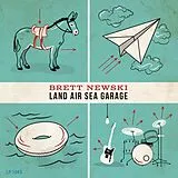 Brett Newski LP mit Bonus-CD Land Air Sea Garage