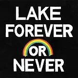 LAKE LP mit Bonus-CD Forever Or Never