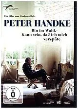 Peter Handke - Bin im Wald. Kann sein, daß ich mich verspäte DVD