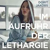 Dorit Jakobs LP (analog) Im Aufruhr Der Lethargie