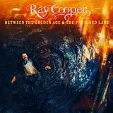 Ray Cooper LP mit Bonus-CD Between The Golden Age & The Promised Land(coloure