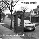 We Are Muffy LP mit Bonus-CD The Charcoal Pool