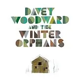 Davey And The Winter Orphans Woodward LP mit Bonus-CD Davey Woodward And The Winter Orphans