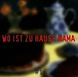 Various CD Wo Ist Zuhause Mama