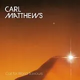 Carl Matthews LP (analog) Call For World Saviours