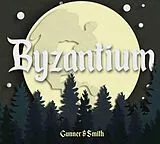 Gunner & Smith LP mit Bonus-CD Byzantium