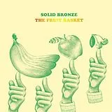 Solid Bronze LP mit Bonus-CD Fruit Basket (180g, Cd)