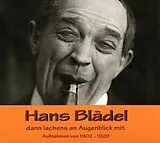 Hans Blädel CD Dann Lachens An Augenblick Mit 1902-1929