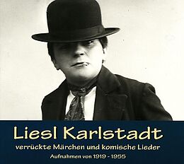 Liesl Karlstadt CD Verrückte Märchen Und Komische Lieder 1919-1955