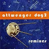 ATTWENGER LP (Vinyl) Dog 2-Remixes (Vinyl)
