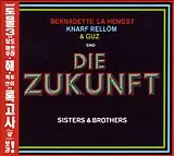 Die (Hengst,Rellöm,Guz Zukunft CD Sisters & Brothers