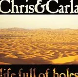 Chris & Carla LP mit Bonus-CD Life Full Of Holes (limited)