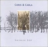 Chris & Carla LP mit Bonus-CD Swinger 500 (limited)