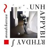 Unhappybirthday LP (analog) Mondchateau