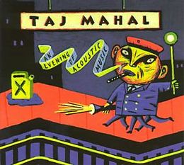 Taj Mahal CD An Evening Of Acoustic Music