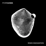 Propaganda Vinyl RemiX Encounters