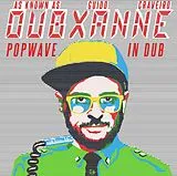 Dubxanne LP (analog) Popwave In Dub
