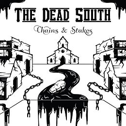 The Dead South CD Chains & Stakes