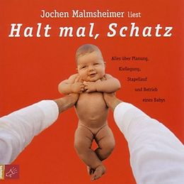 Audio CD (CD/SACD) Halt mal, Schatz von Jochen Malmsheimer