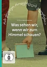 Was sehen wir,wenn wir zum Himmel schauen? DVD
