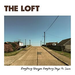 The Loft CD Everything Changes Everything Stays The Same