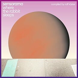 Sensorama Vinyl Where The Rabbit Sleeps (compiled By Ralf Köster)