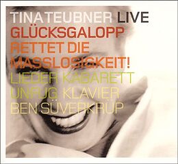 Tina Teubner CD Glücksgalopp-rettet Die Maßlosigkeit!