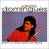 Dario Domingues CD Born In The Land Of Wind