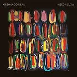 Krishna Goineau LP (analog) I Need A Slow