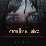Chikiss LP (analog) Between Time And Laziness