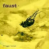 Faust Vinyl Fliegen Lernen