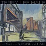 Terry Lee Hale LP (analog) The Gristle & Bone Affair (colored Vinyl)