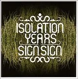 Isolation Years Vinyl Sign, Sign (Vinyl)
